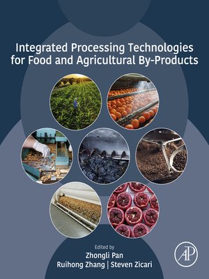 cover image of Integrated Processing Technologies for Food and Agricultural By-Products